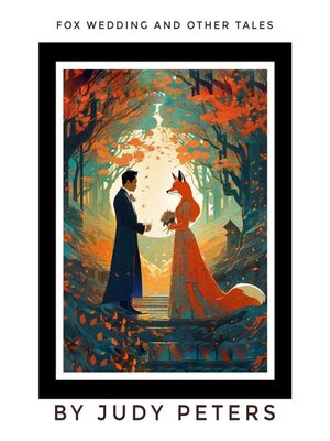 cover image of Fox Wedding and Other Tales